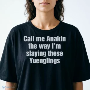 call me annie the way i m slaying these yuenglings t shirt 2