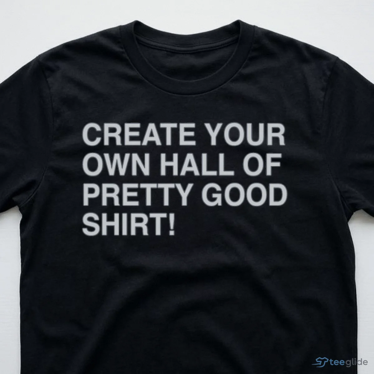 create your own hall of pretty good shirt 3 create your own hall of pretty good shirt 3