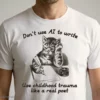 don t use ai to write use childhood trauma like a real poet t shirt 1