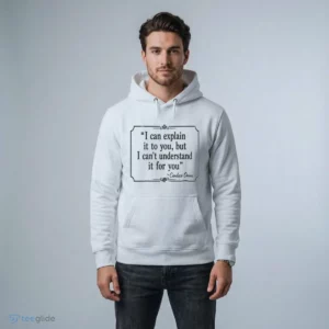 I Can Explain It To You, But I Can'T Understand It For You Candace Owens Shirt 3 i can explain it to you but i can t understand it for you candace owens shirt 4