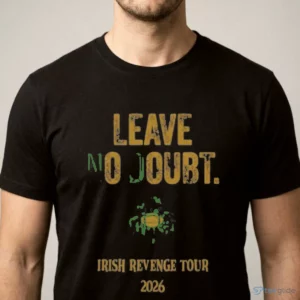 leave no doubt irish revenge tour shirt 1
