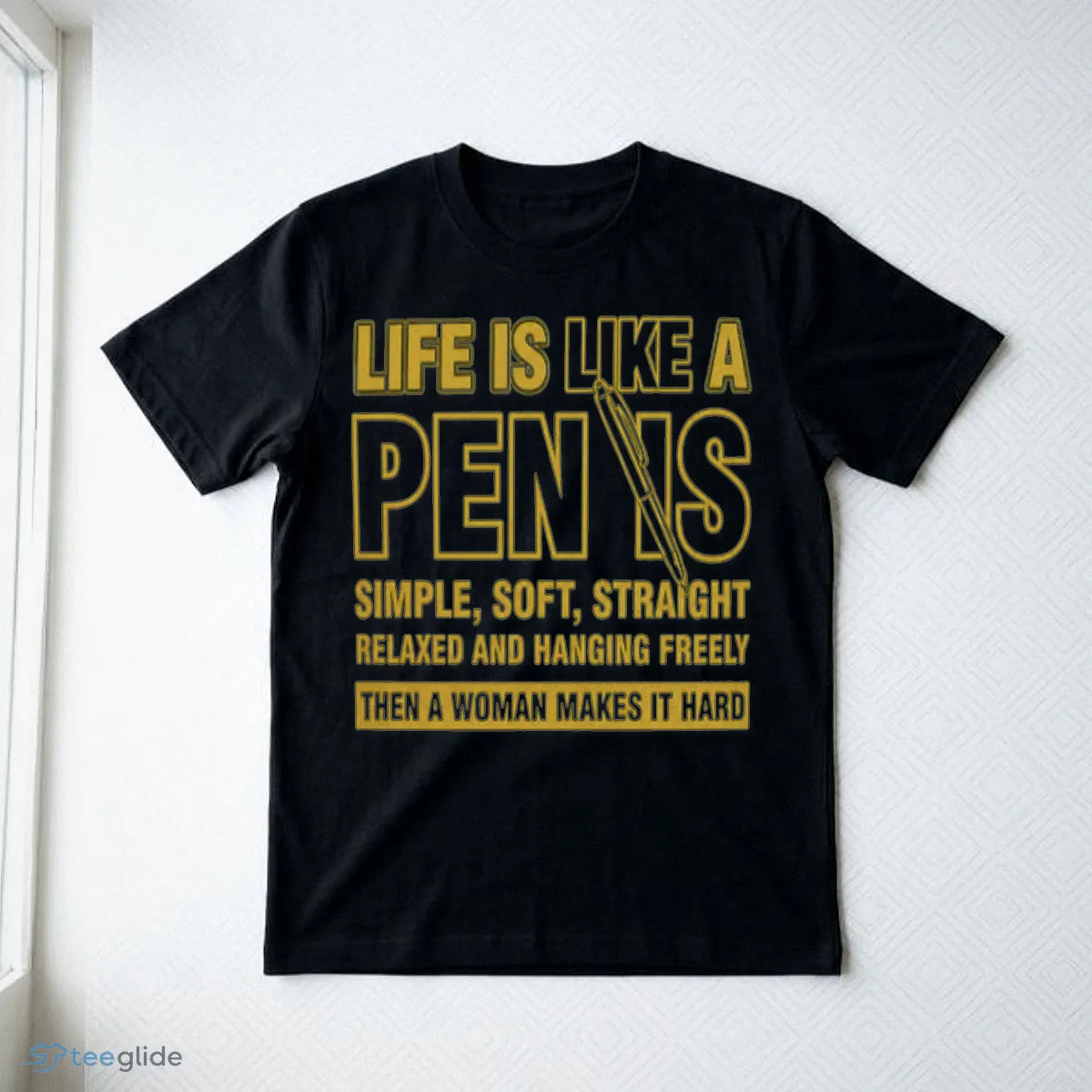 life is like a penis simple soft straight shirt 3 life is like a penis simple soft straight shirt 3