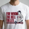 payton tolle for whom the bell tolles shirt 1