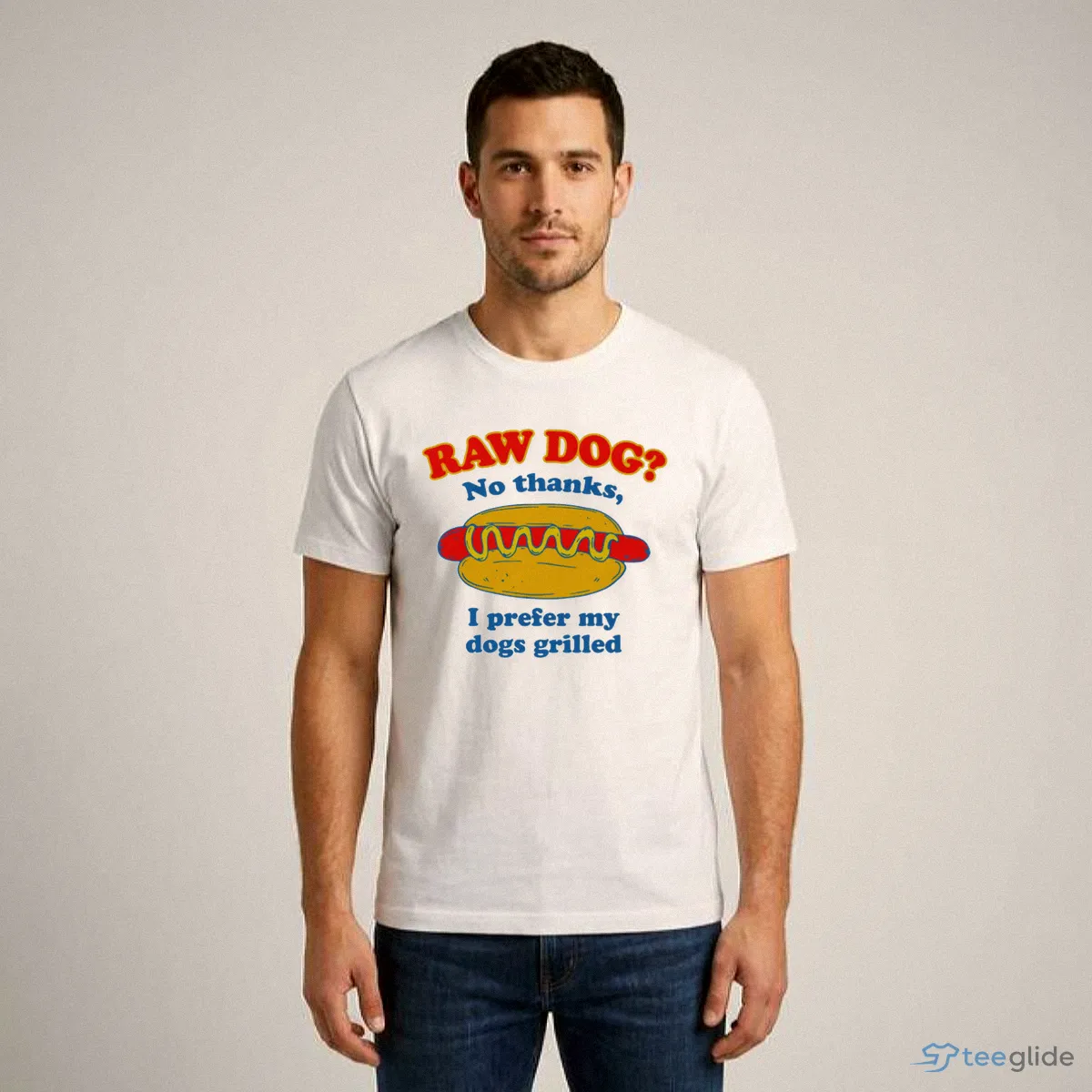 raw dog no thanks i prefer my dogs grilled t shirt 1 raw dog no thanks i prefer my dogs grilled t shirt 1