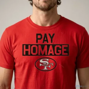 san francisco 49ers pay homage shirt 1