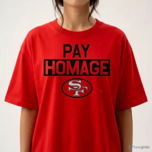 san francisco 49ers pay homage shirt 2