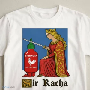 Sir Racha Hot Chili Sauce Shirt 2 sir racha hot chili sauce shirt 3