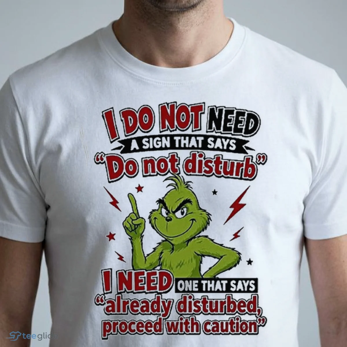 the grinch i do not need a sign that says do not disturb i need one that shirt 1 the grinch i do not need a sign that says do not disturb i need one that shirt 1