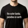 The Outer Banks Paradise On Earth Shirt 5 the outer banks paradise on earth shirt 1