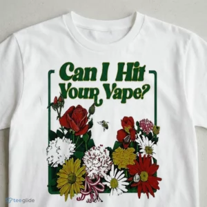 Theo Von Can I Hit Your Vape Flower Shirt 2 theo von can i hit your vape flower shirt 3