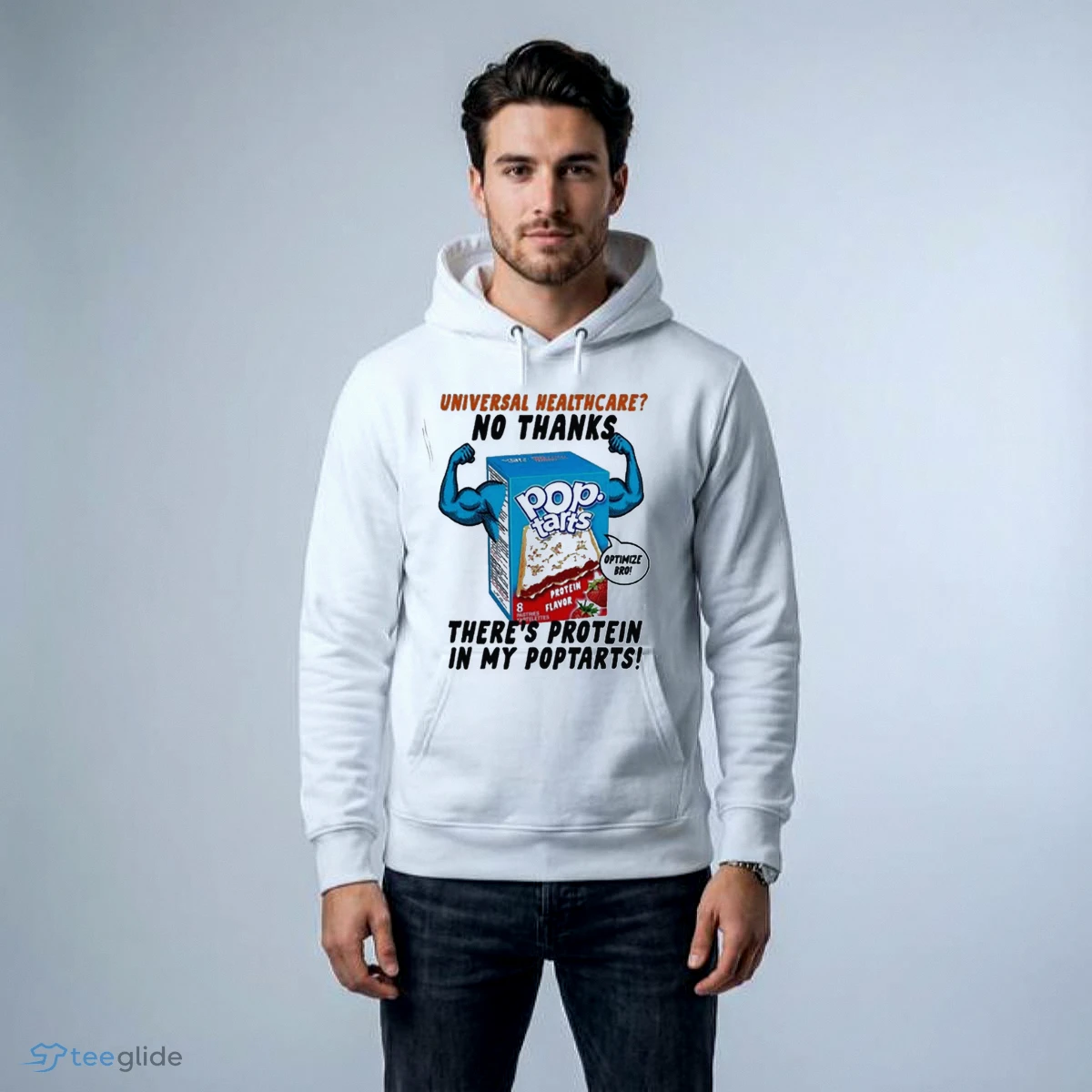 universal healthcare no thanks theres protein in my poptarts t shirt 4 universal healthcare no thanks theres protein in my poptarts t shirt 4
