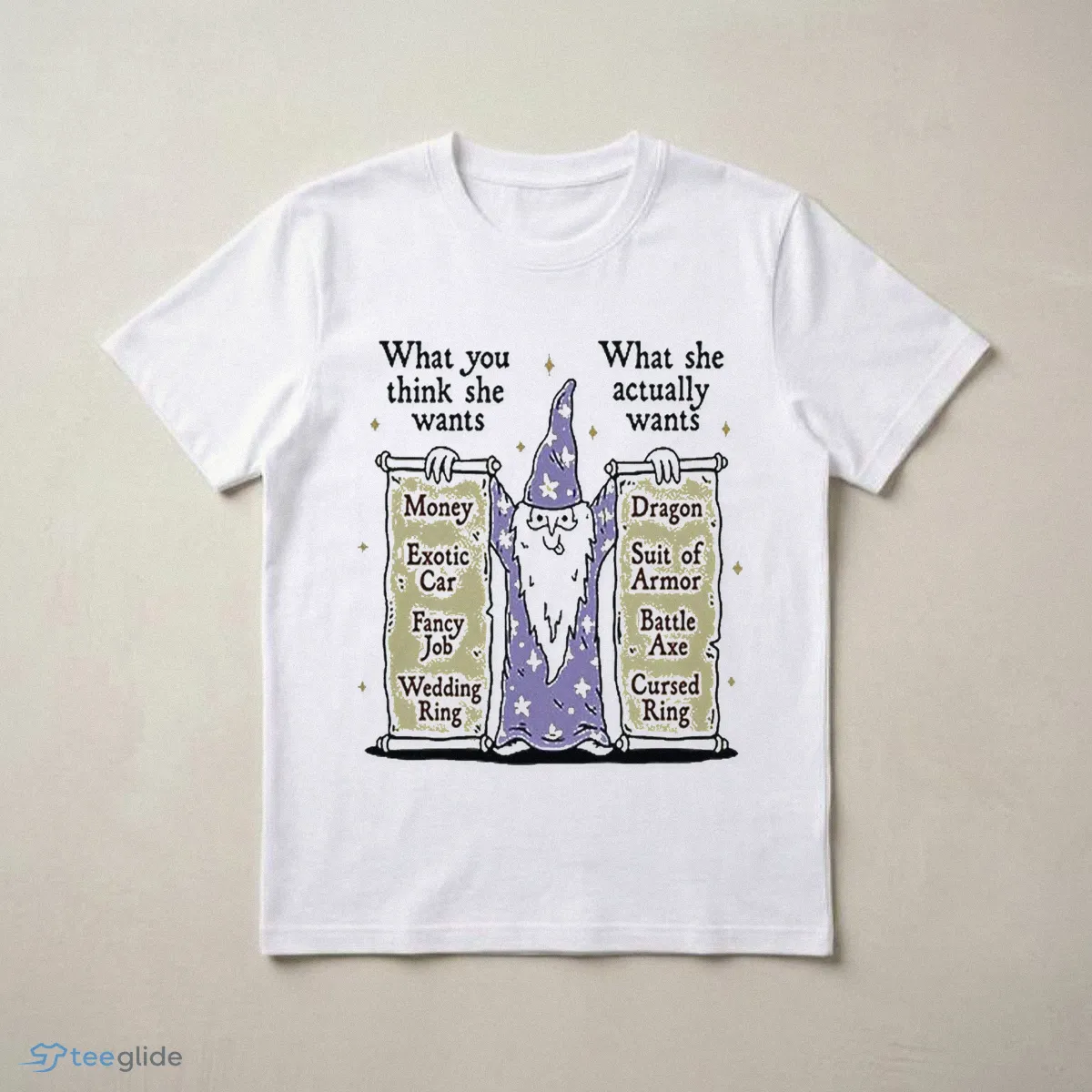 wizard what you think she wants what she actually wants dragon battle axe shirt 3 wizard what you think she wants what she actually wants dragon battle axe shirt 3