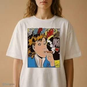 woman puff puff cough choke cough ack wheeze cough urp cigar smoking shirt 2