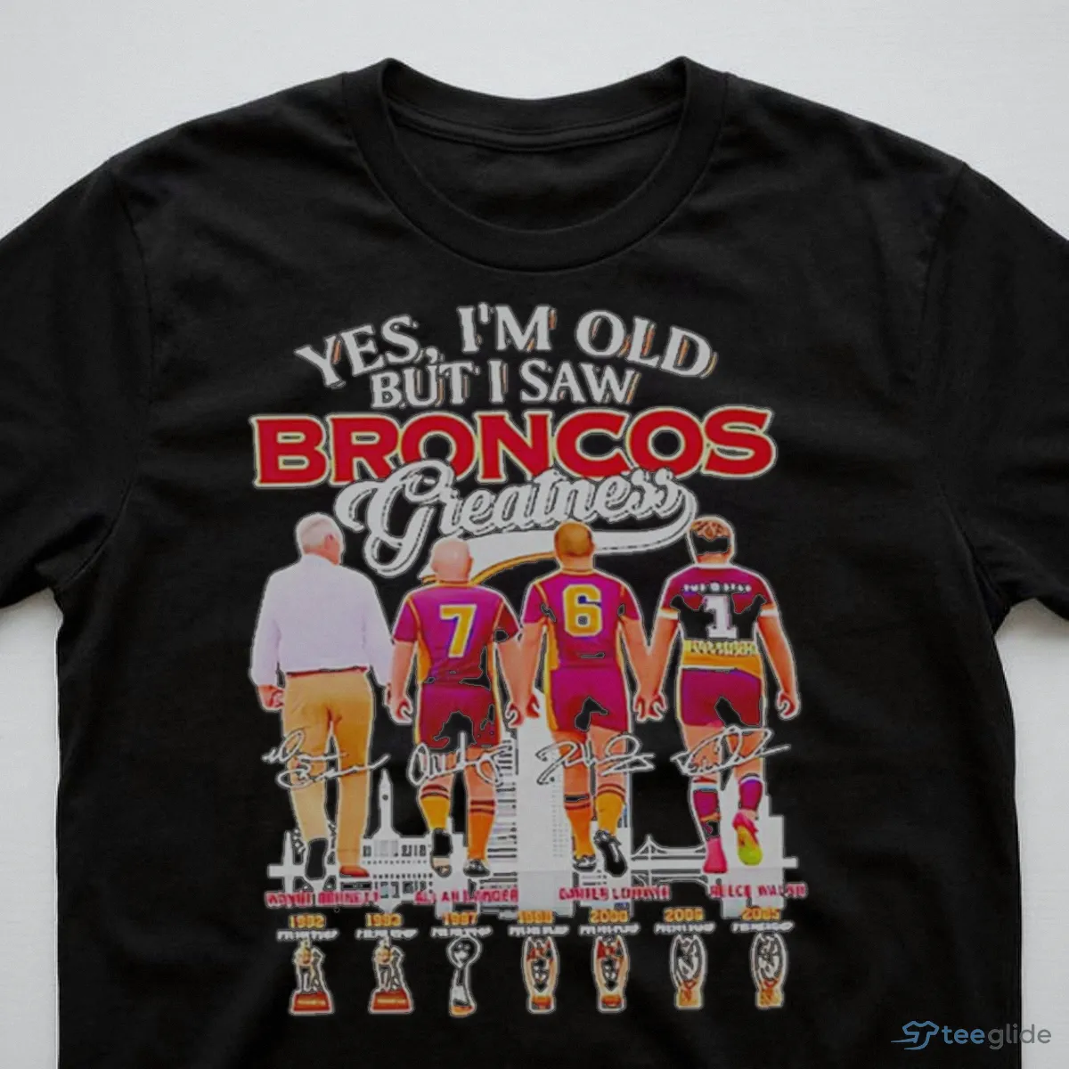 yes im old but i saw broncos greatness wayne shirt 3 yes im old but i saw broncos greatness wayne shirt 3